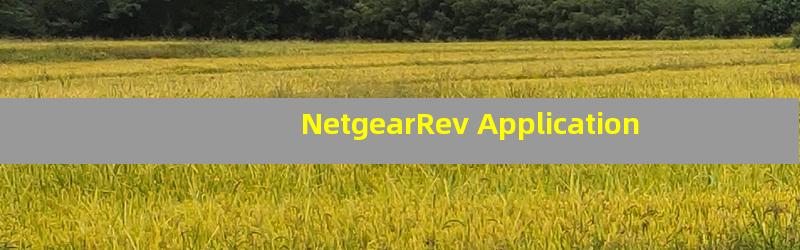 NetgearRev Application